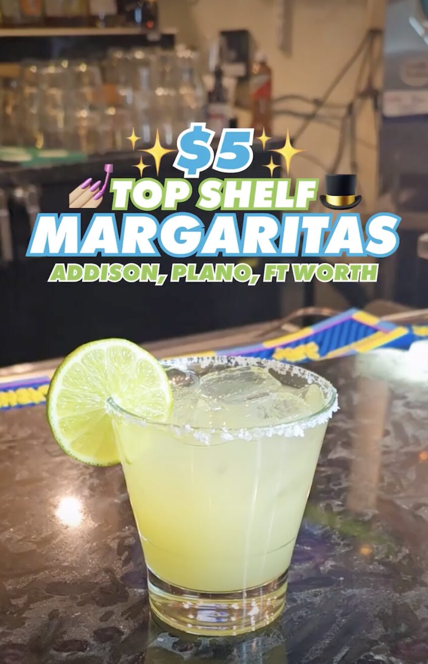 $5 Top Shelf Margaritas